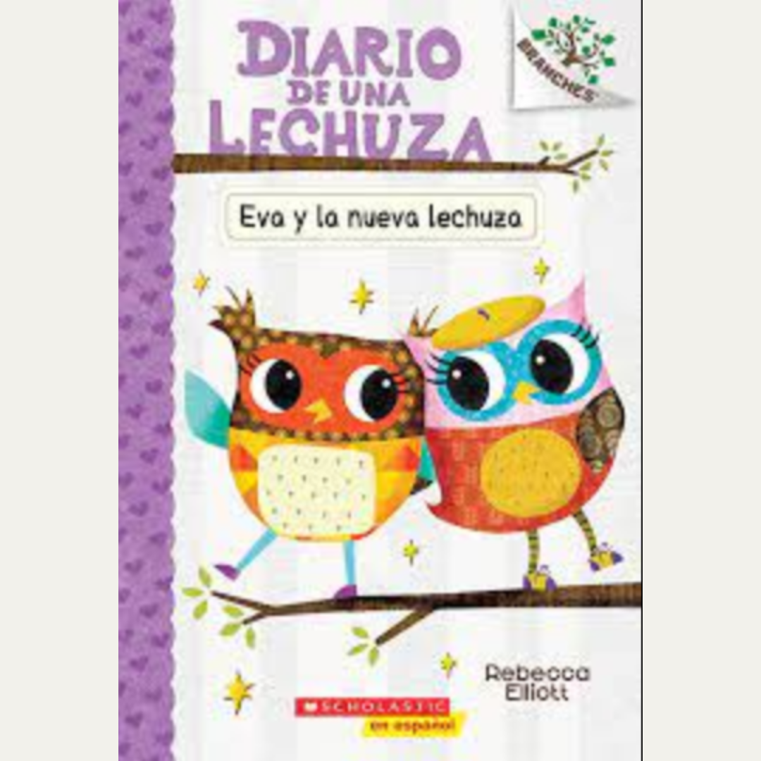 DIARIO DE UNA LECHUZA: EVA Y LA NUEVA LECHUZA