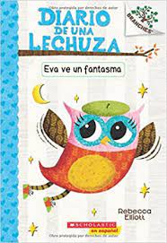 DIARIO DE UNA LECHUZA: EVA VE UN FANTASMA