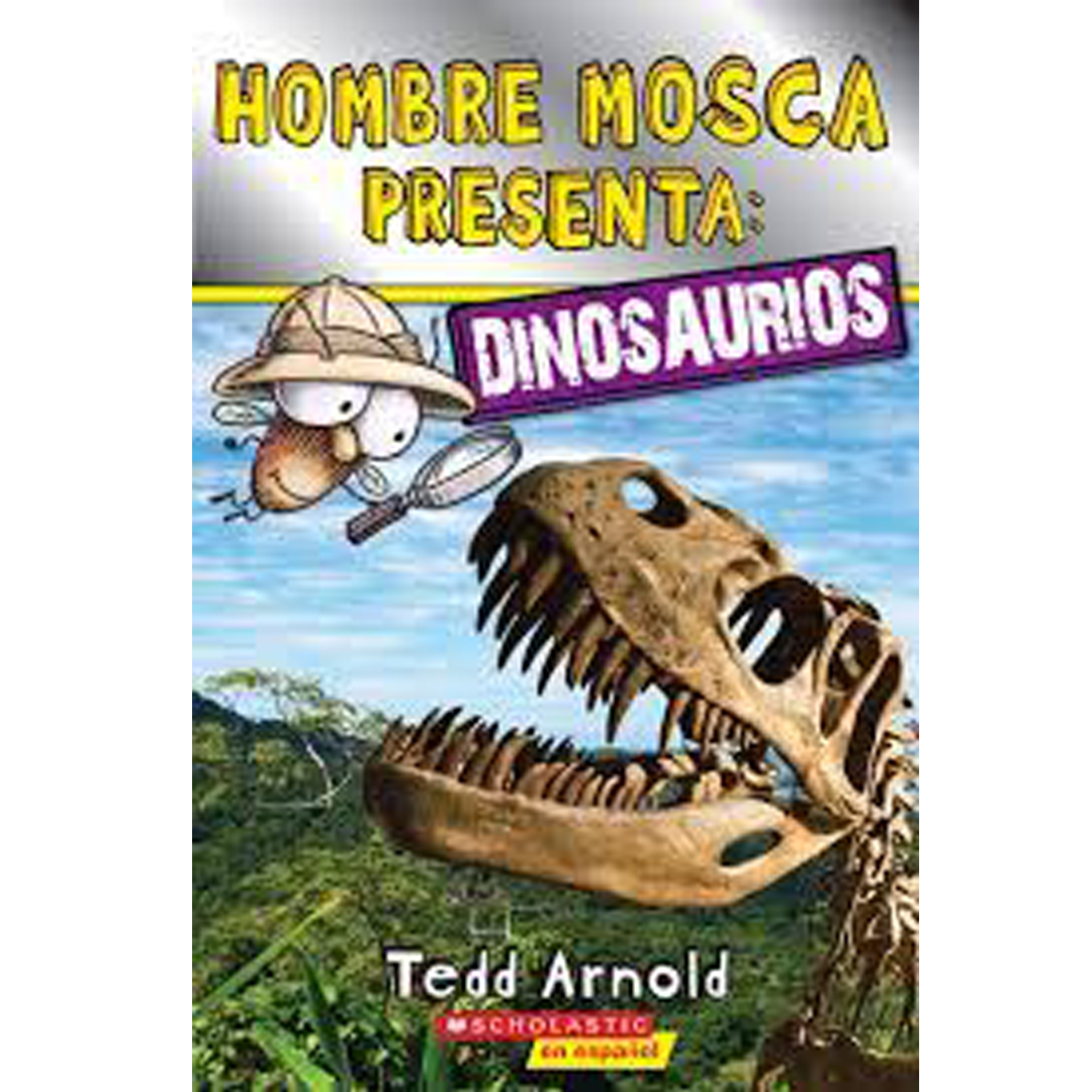 HOMBRE MOSCA PRESENTA: DINOSAURIOS