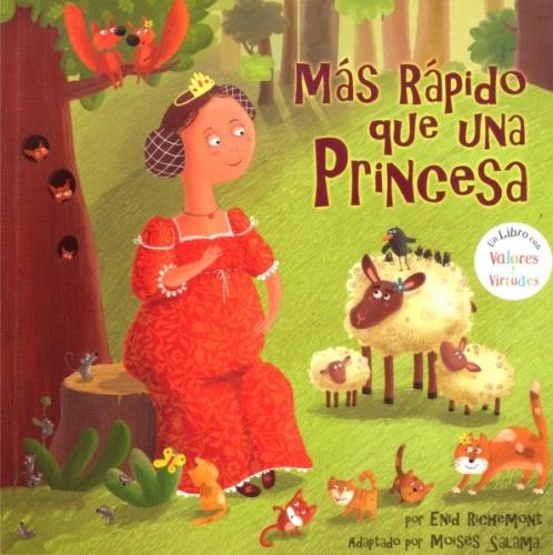MÁS RÁPIDO QUE UNA PRINCESA