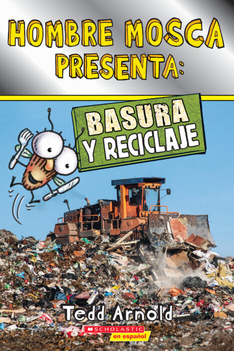 HOMBRE MOSCA PRESENTA: BASURA Y RECICLAJE