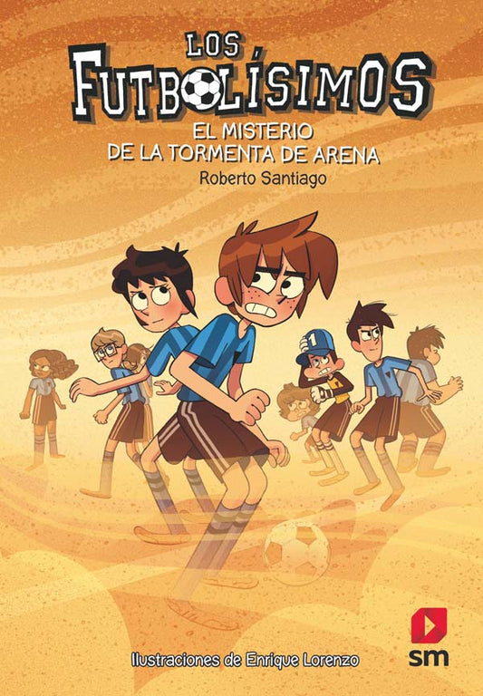 LOS FUTBOLÍSIMOS 14: EL MISTERIO DE LA TORMENTA DE ARENA.