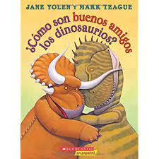 ¿COMO SON BUENOS AMIGOS LOS DINOSAURIOS?