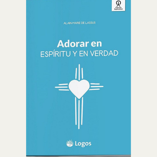 Adorar en espíritu y verdad