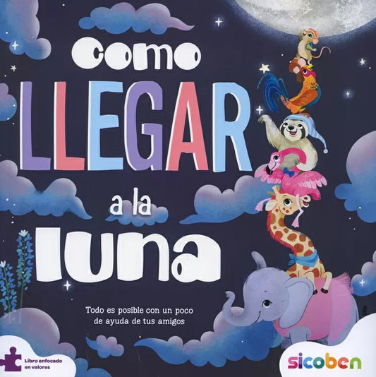 CÓMO LLEGAR A LA LUNA