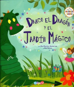 DRACO EL DRAGÓN Y EL JARDÍN MÁGICO