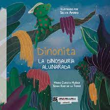 DINONITA LA DINOSAURIA ALUNARADA