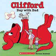 CLIFFORD´S DAY WITH DAD