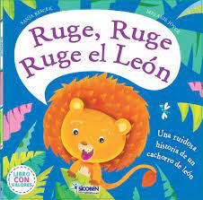 RUGE, RUGE, RUGE EL LEÓN