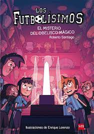 LOS FUTBOLÍSIMOS 12: EL MISTERIO DEL OBELISCO MÁGICO